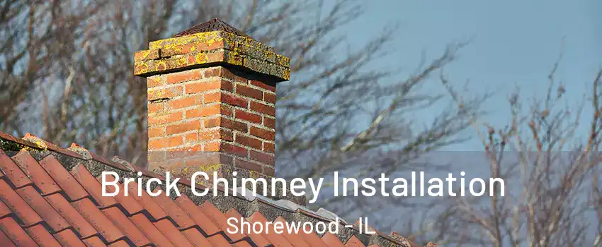  Brick Chimney Installation Shorewood - IL