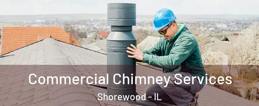  Commercial Chimney Services Shorewood - IL