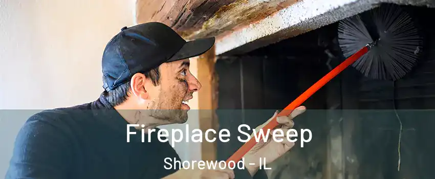  Fireplace Sweep Shorewood - IL