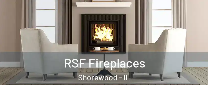  RSF Fireplaces Shorewood - IL