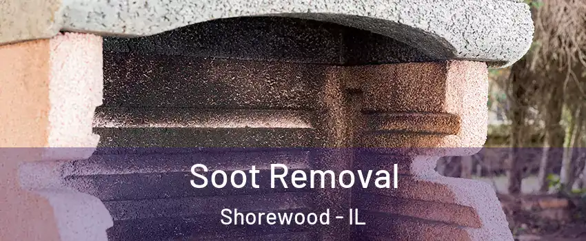  Soot Removal Shorewood - IL